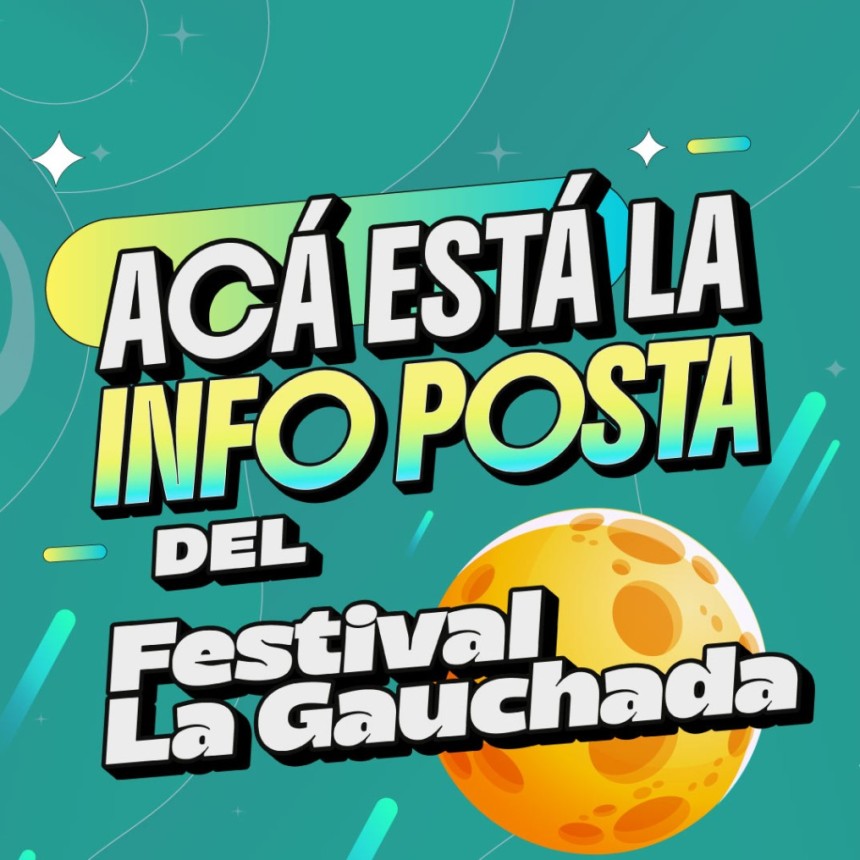 ESTE S&Aacute;BADO ES EL FESTIVAL LA GAUCHADA